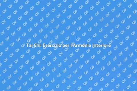 Personal Training Tai Chi: Armonia e Movimento