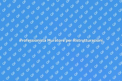 Muratore: Ristrutturazioni di Qualità