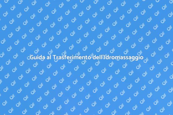 Come Trasferire un Idromassaggio