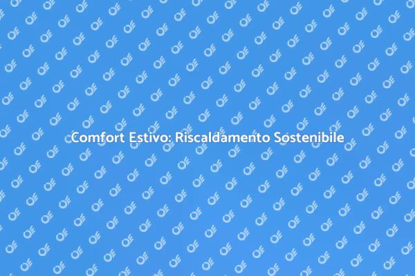Piscine: Riscaldamento Ecologico e Comfort