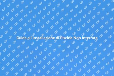 Piscina Non Interrata: Relax in Giardino