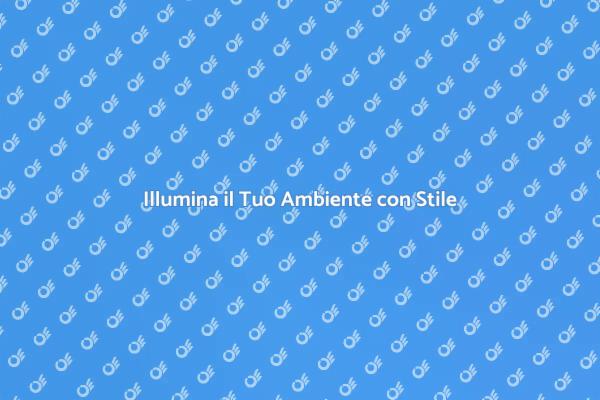 Trasforma i Tuoi Spazi con Illuminazione