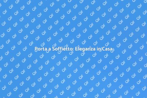 Porta a Soffietto: Versatilità e Stile