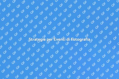 Promuovere un Evento di Fotografia