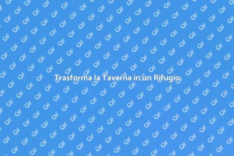 Ristrutturare la Taverna: Idee e Consigli