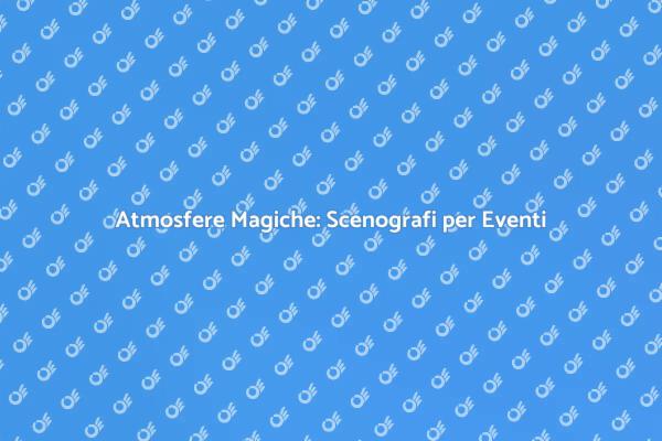 Trasforma il Tuo Evento con Scenografi
