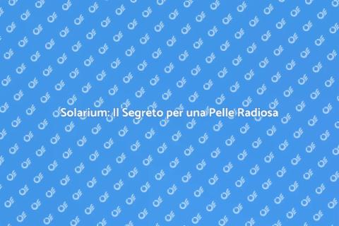 Solarium: Abbronzatura Perfetta Tutto l'Anno