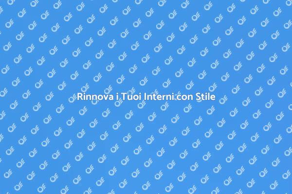 Trasforma i Tuoi Spazi Interni