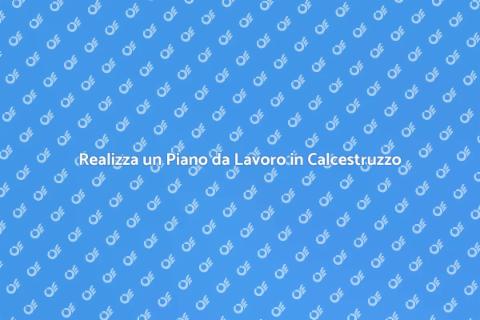 Piano da Lavoro in Calcestruzzo