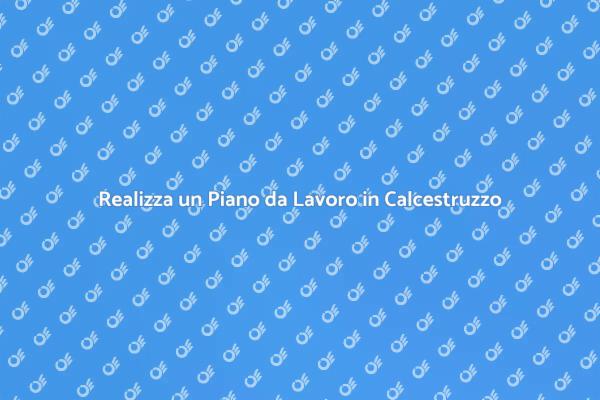 Guida alla Costruzione di un Piano in Calcestruzzo
