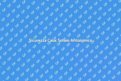 Consolidamento Antisismico Solaio