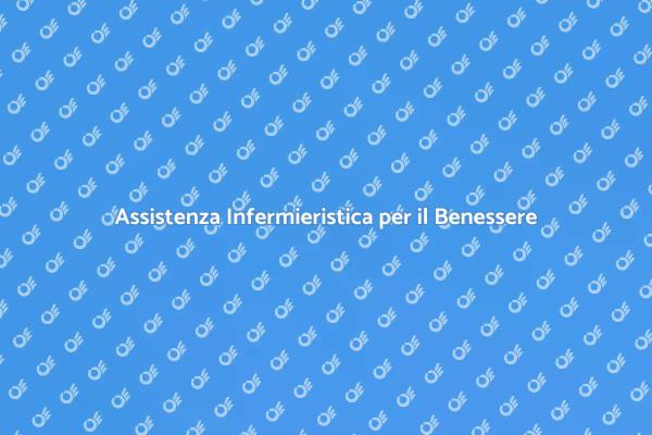 Cura Infermieristica e Benessere Quotidiano