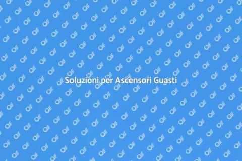 Riparazione Ascensori Guasti Efficace