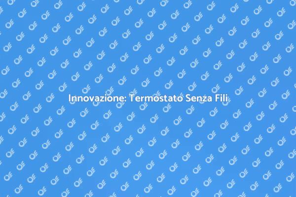 Termostato Intelligente per Riscaldamento