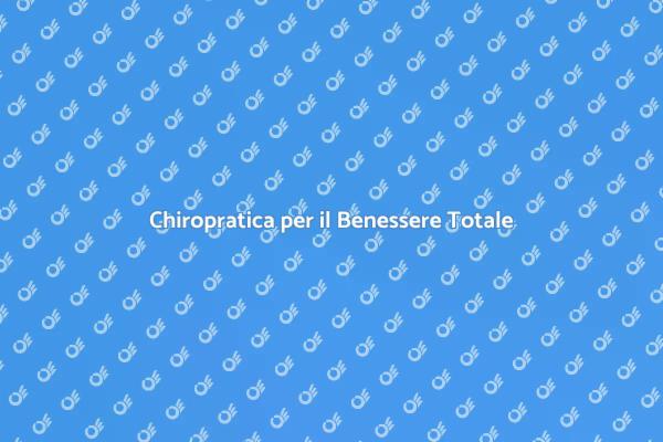 Ristabilisci il Tuo Equilibrio con la Chiropratica