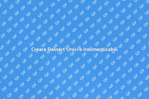 Dessert allo Stato dell'Arte