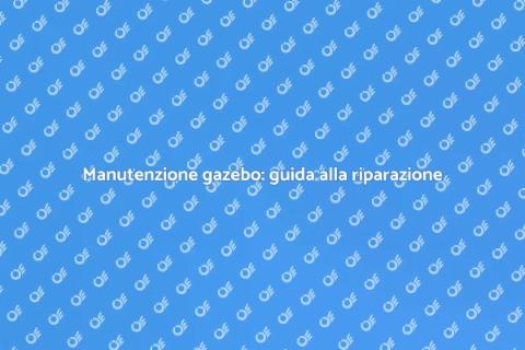 Riparare il gazebo danneggiato
