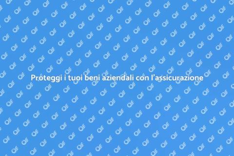 Assicurazione beni aziendali: perché è essenziale