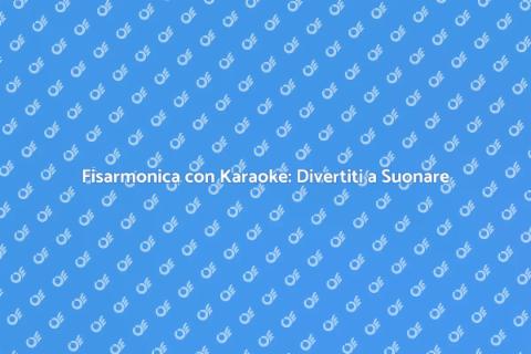 Fisarmonica Karaoke: Suona e Canta