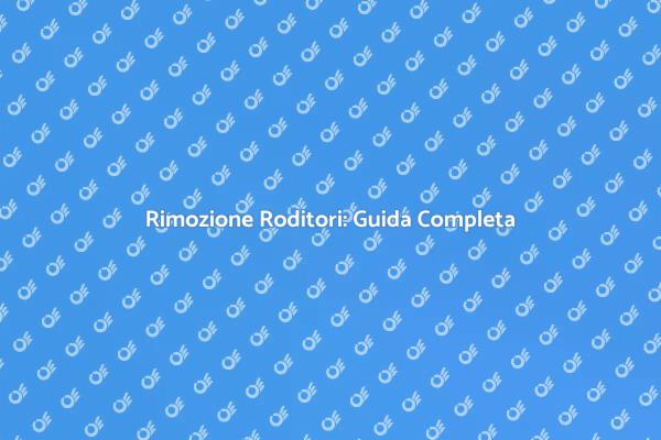 Come Rimuovere Roditori Efficacemente