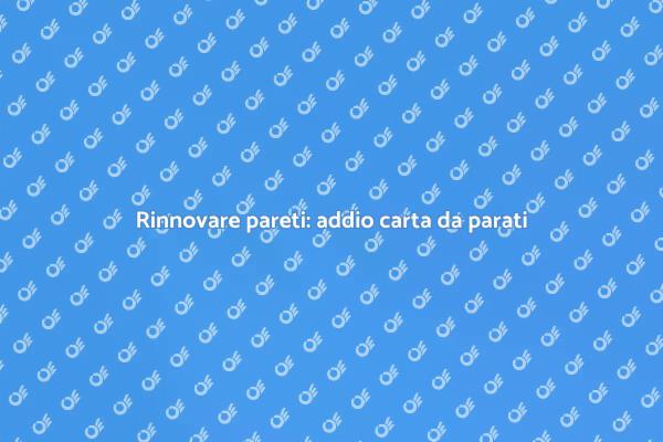 Trasforma la tua casa: rimuovi la carta!