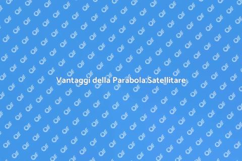 Installazione Parabola Satellitare