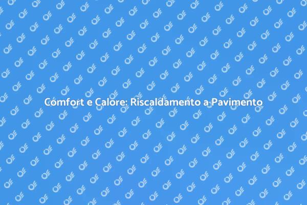 Calore e Comfort: Riscaldamento in Bagno