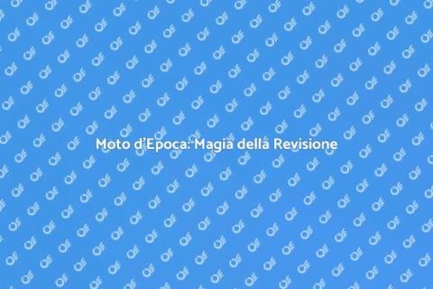 Revisione Moto d'Epoca: Ritorno al Passato