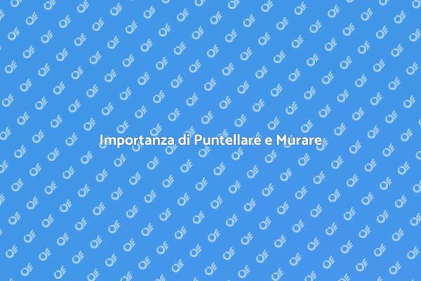 Sicurezza con Puntellare e Murare