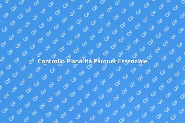 Controllo della Planarità per Parquet