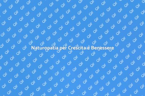 Consulenza Naturopatica per Crescita