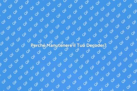 Manutenzione Annuale Decoder Essenziale