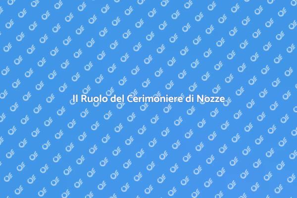 Celebra il Tuo Matrimonio con un Cerimoniere