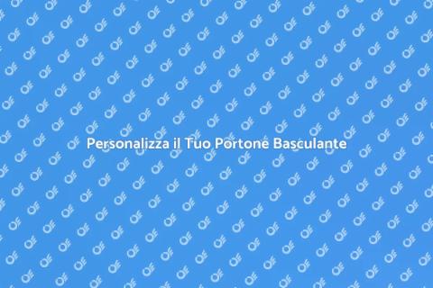 Portone Basculante: Personalizzazione Unica