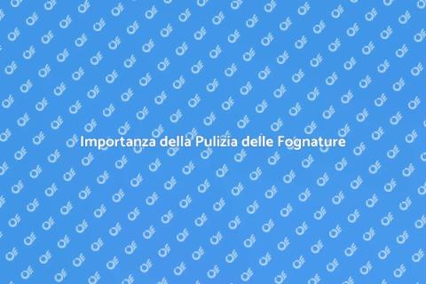 Pulizia Fognature nelle Zone Industriali