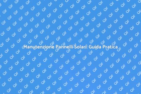 Ripulire Pannelli Solari Efficacemente