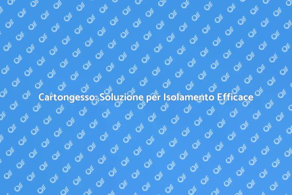 Innovazione nel Comfort: Isolamento Termico