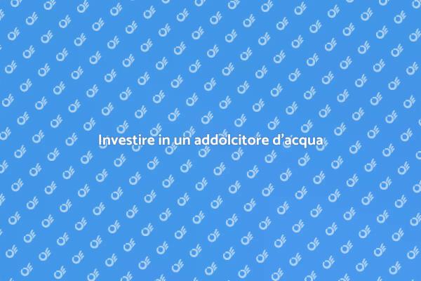 Addolcitore d'acqua: benessere domestico