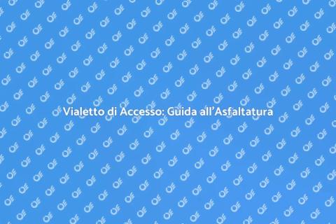 Asfaltare un Vialetto di Accesso