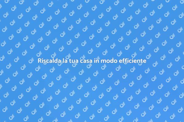 Investi nella Caldaia Efficiente