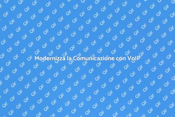 VoIP: Il Futuro della Comunicazione