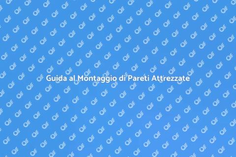 Smontare una Parete Attrezzata