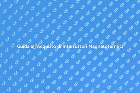 Interruttori Magnetotermici: Sicurezza Casa
