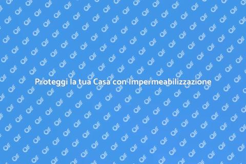 Impermeabilizzazione Edificio: Proteggi Casa