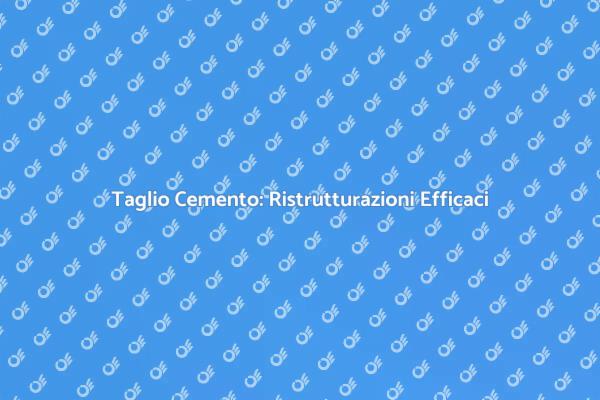 Taglio Cemento: Innovazione per Edilizia