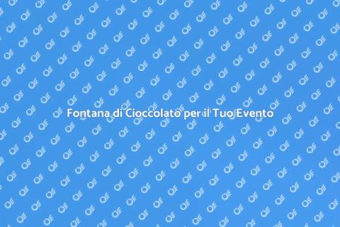 Affittare Fontana di Cioccolato