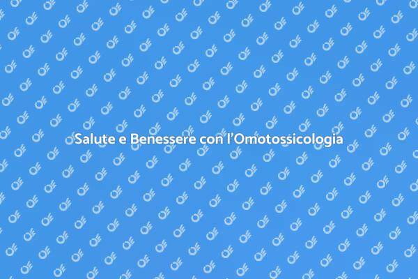 Omotossicologia: La Salute Naturale