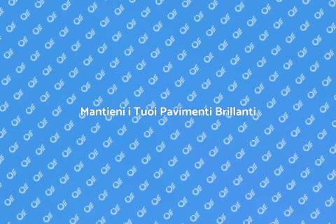 Pulizia Pavimenti: Servizio Essenziale