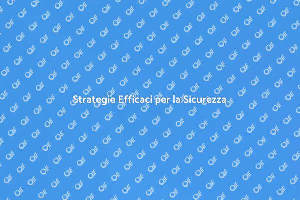 Proteggi la Tua Vita con Security Management