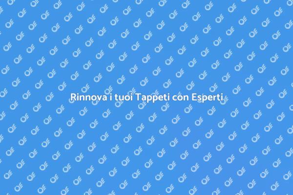 Servizio Professionale per Tappeti